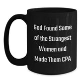 CPA Graduation Gifts from Friends, Funny Inspirational Quote Black Coffee Mug, 11oz or 15oz Microwave Dishwasher Safe - Main